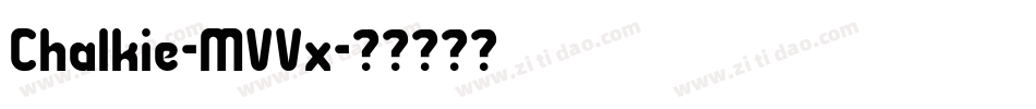 Chalkie-MVVx字体转换