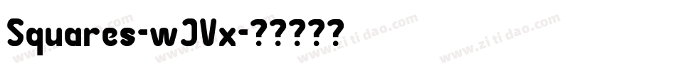 Squares-wJVx字体转换