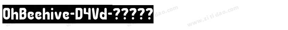 OhBeehive-D4Vd字体转换 OhBeehive-D4Vd字体转换