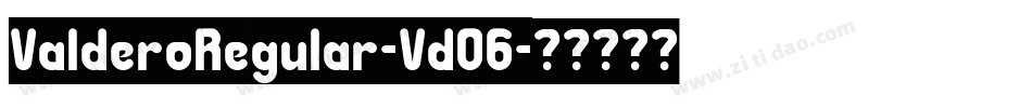 ValderoRegular-Vd06字体转换