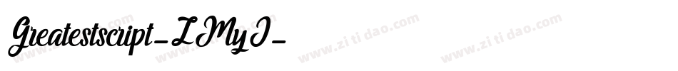 Greatestscript-ZMyJ字体转换