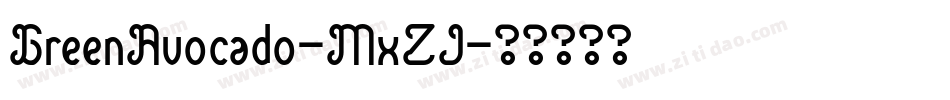 GreenAvocado-MxZJ字体转换