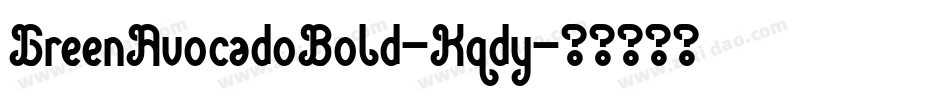 GreenAvocadoBold-Kqdy字体转换