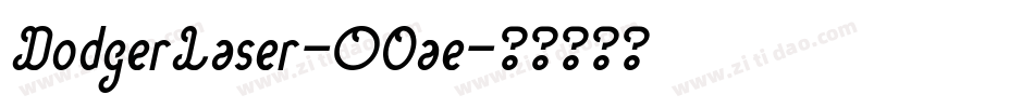 DodgerLaser-O0ae字体转换