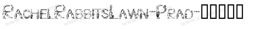 RachelRabbitsLawn-Prad字体转换