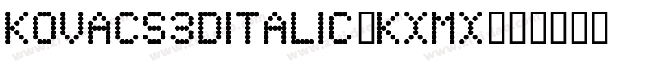 Kovacs3DItalic-KXmX字体转换