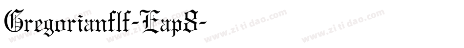 Gregorianflf-Eap8字体转换