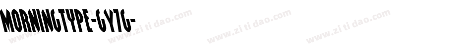 Morningtype-GY7g字体转换 Morningtype-GY7g字体转换