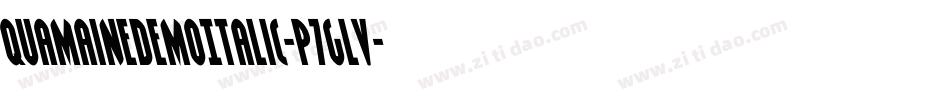 QuamaineDemoItalic-p7gLv字体转换