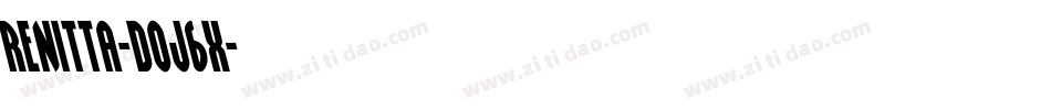 Renitta-DOJ6x字体转换 Renitta-DOJ6x字体转换