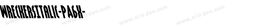 WreckersItalic-PA6x字体转换