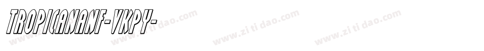 TropicanaNf-vKPy字体转换