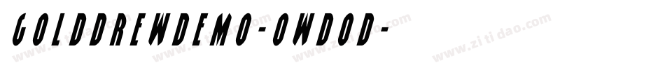GolddrewDemo-0WDOd字体转换 GolddrewDemo-0WDOd字体转换