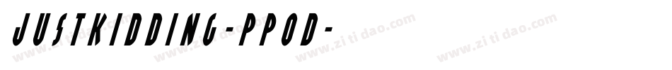 JustKidding-PPOd字体转换
