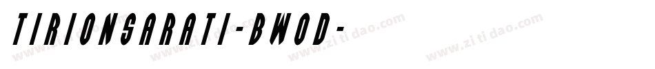 TirionSarati-BWOd字体转换