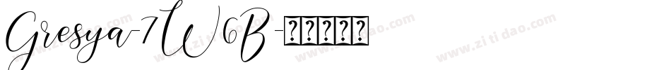 Gresya-7W6B字体转换