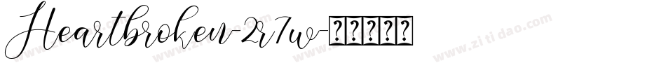 Heartbroken-2r7w字体转换 Heartbroken-2r7w字体转换