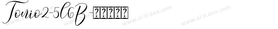Tonio2-5l6B字体转换
