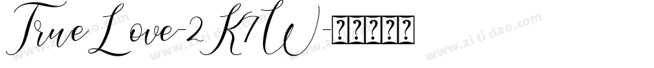 TrueLove-2K7W字体转换