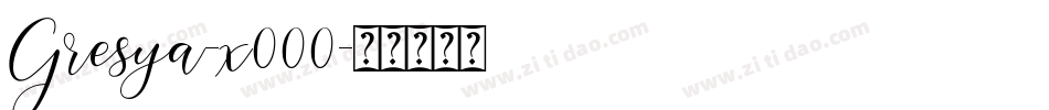 Gresya-x000字体转换