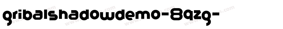 GribalShadowDemo-8qZg字体转换
