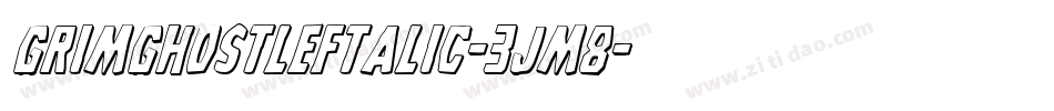 GrimGhostLeftalic-3Jm8字体转换