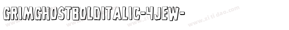 GrimGhostBoldItalic-4JeW字体转换