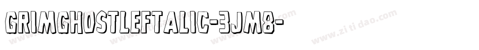 GrimGhostLeftalic-3Jm8字体转换