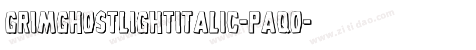GrimGhostLightItalic-paqO字体转换