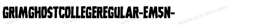 GrimGhostCollegeRegular-em5n字体转换