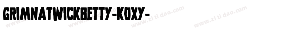 GrimNatwickBetty-K0xy字体转换