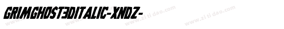 GrimGhost3DItalic-XndZ字体转换
