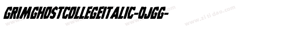 GrimGhostCollegeItalic-0JGG字体转换