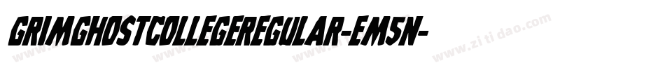 GrimGhostCollegeRegular-em5n字体转换