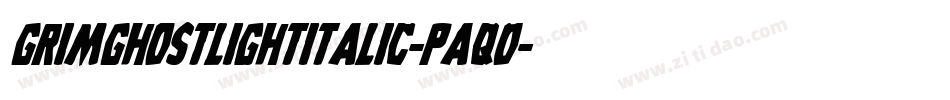 GrimGhostLightItalic-paqO字体转换