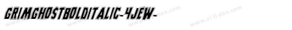 GrimGhostBoldItalic-4JeW字体转换