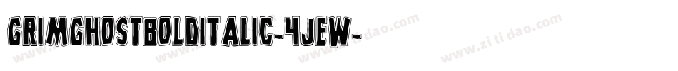 GrimGhostBoldItalic-4JeW字体转换