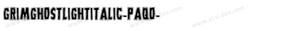 GrimGhostLightItalic-paqO字体转换
