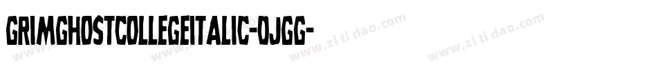 GrimGhostCollegeItalic-0JGG字体转换