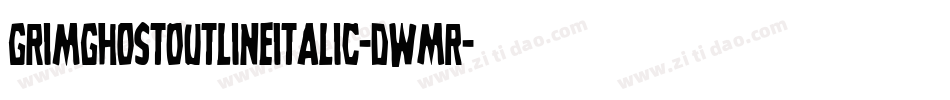 GrimGhostOutlineItalic-DwMR字体转换