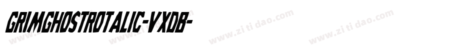 GrimGhostRotalic-VxdB字体转换 GrimGhostRotalic-VxdB字体转换