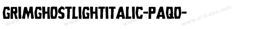 GrimGhostLightItalic-paqO字体转换
