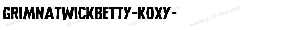 GrimNatwickBetty-K0xy字体转换