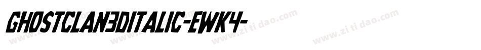 GhostClan3DItalic-EwK4字体转换
