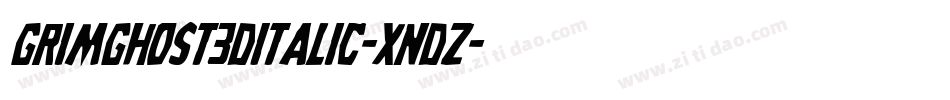 GrimGhost3DItalic-XndZ字体转换