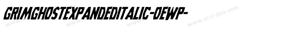 GrimGhostExpandedItalic-Oewp字体转换