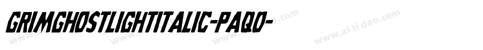 GrimGhostLightItalic-paqO字体转换