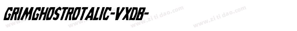 GrimGhostRotalic-VxdB字体转换 GrimGhostRotalic-VxdB字体转换