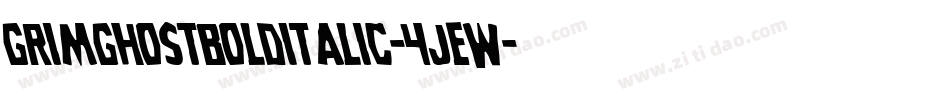 GrimGhostBoldItalic-4JeW字体转换