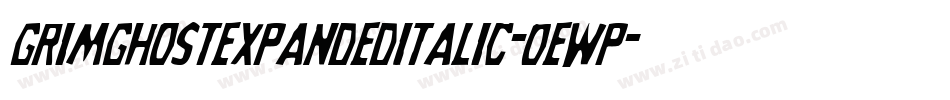 GrimGhostExpandedItalic-Oewp字体转换